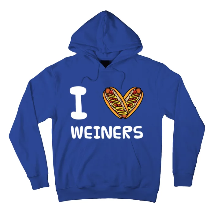 I Love Weiners Hotdogs Frankfurter Wiener Frank Sausage Bun Meaningful Gift Hoodie