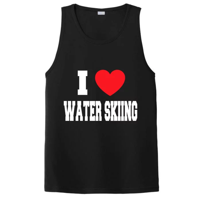 I Love Water Skiing Cool Gift Performance Tank