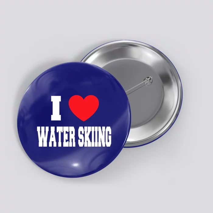 I Love Water Skiing Cool Gift Button