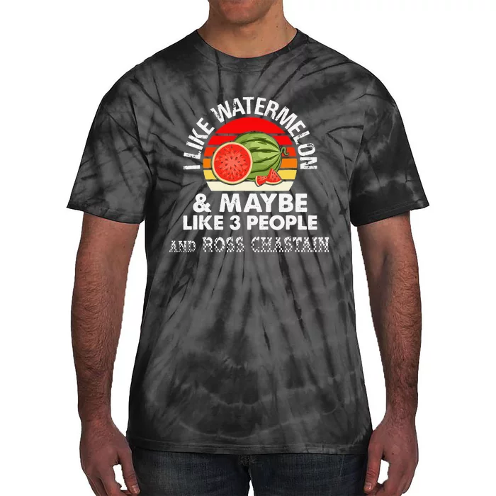 I LIKE WATERMELON AND MAYBE LIKE 3 PEOPLE & ROSS CHASTAIN Tie-Dye T-Shirt