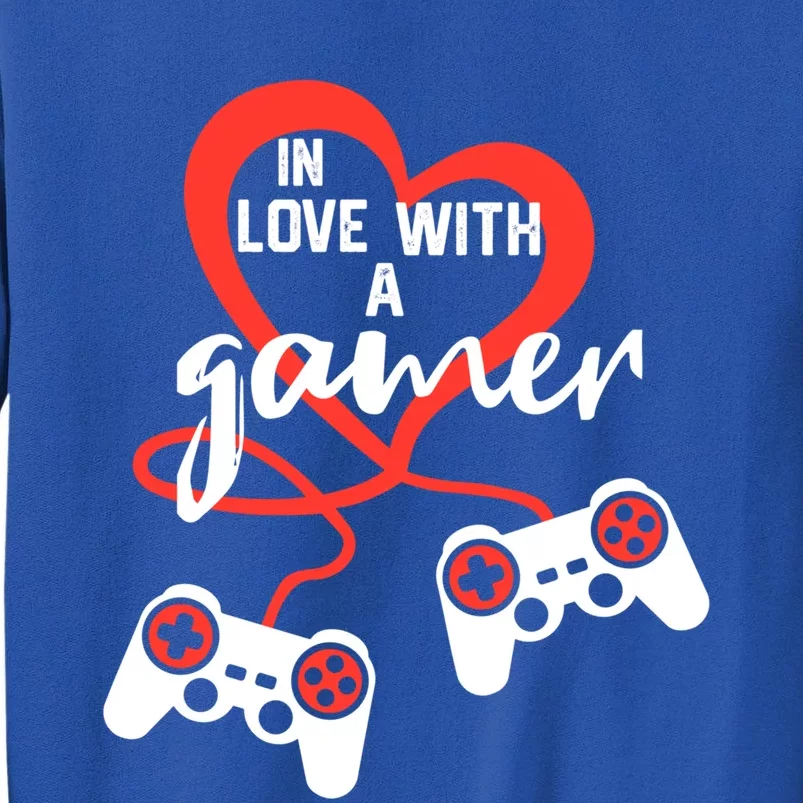 In Love With A Gamer Video Games Valentines Day Funny Gift Sweatshirt