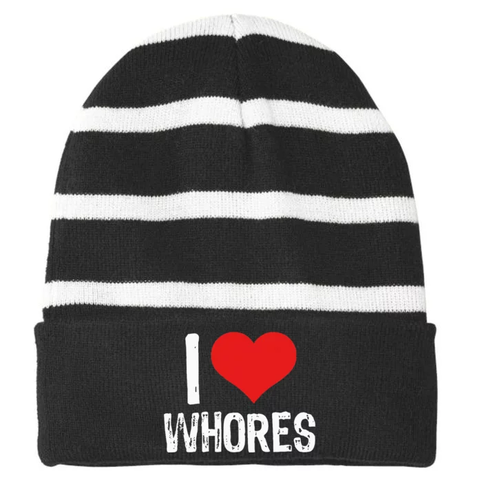 I Love Whores Striped Beanie with Solid Band