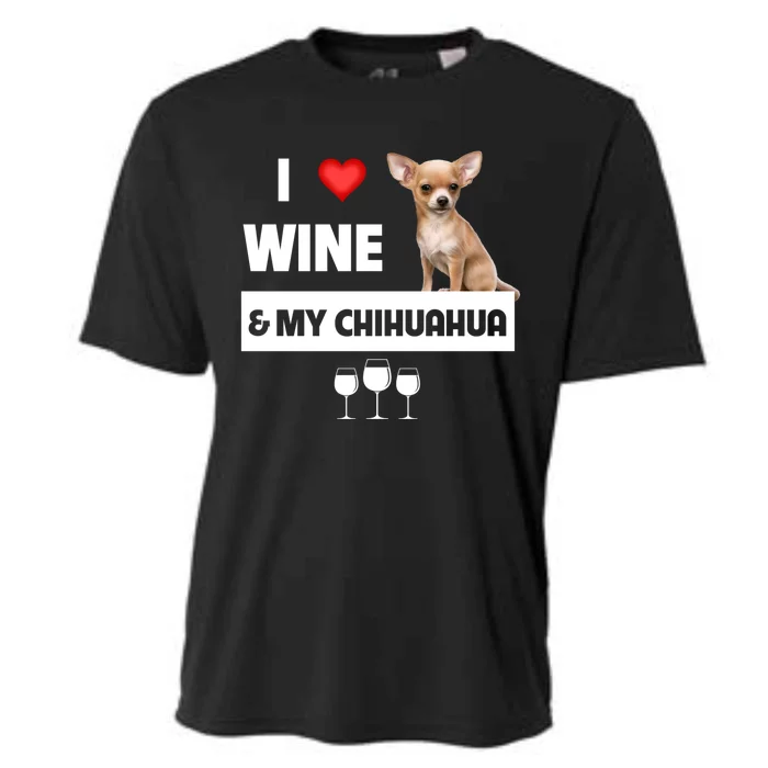 I Love Wine And My Chihuahua Mom Dad Dog Ing Pet Parent Funny Gift Cooling Performance Crew T-Shirt