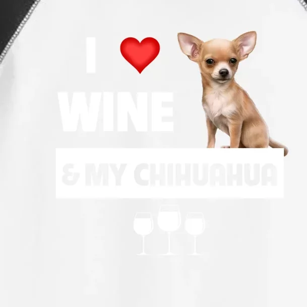 I Love Wine And My Chihuahua Mom Dad Dog Ing Pet Parent Funny Gift Toddler Fine Jersey T-Shirt