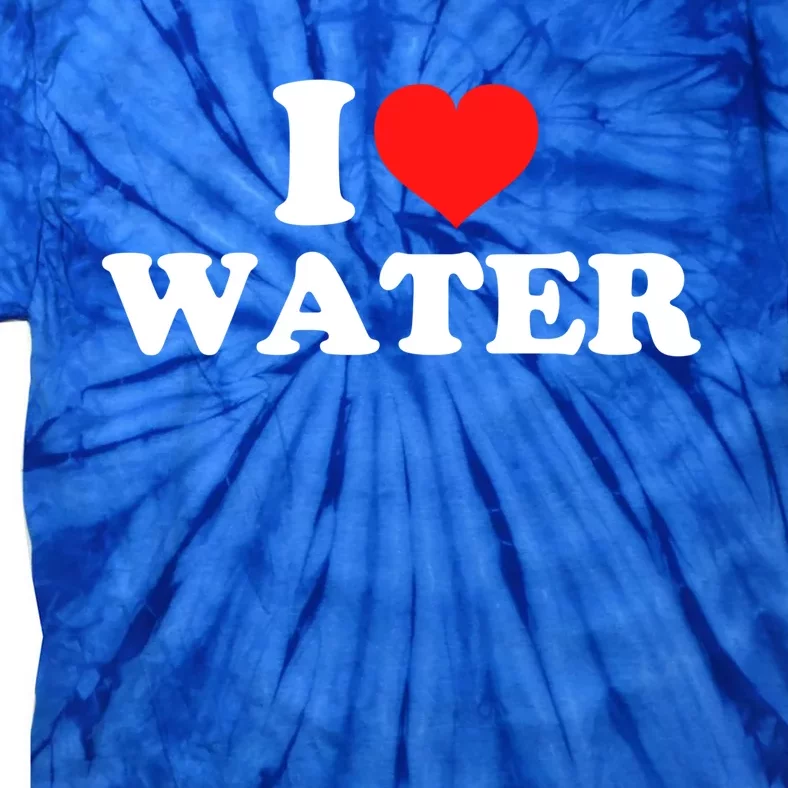 I Love Water Gift Tie-Dye T-Shirt