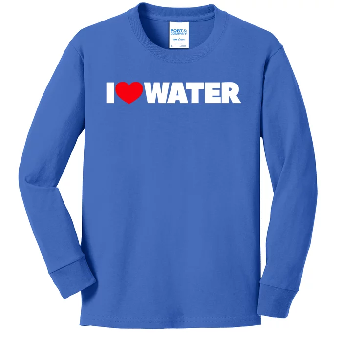 I Love Water Funny Gift Kids Long Sleeve Shirt