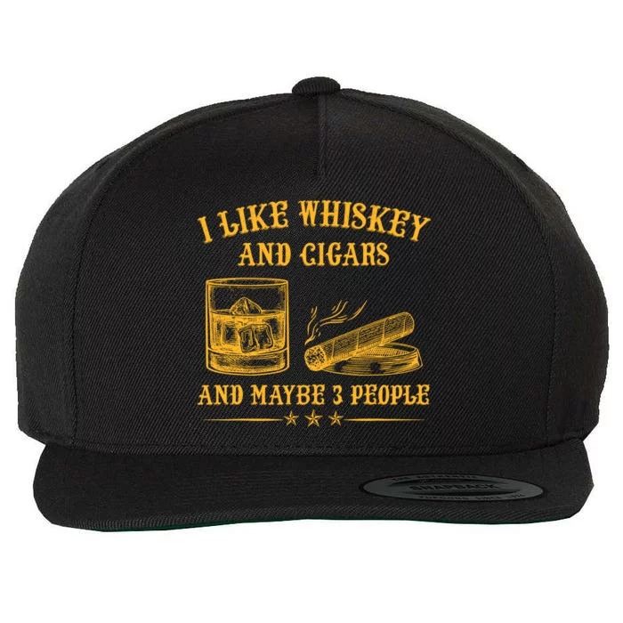 I Like Whiskey And Cigars And Maybe 3 People Vintage Wool Snapback Cap