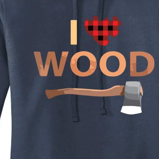 I Love Wood Lumberjack Heart Halloween Party Gift Women's Pullover Hoodie