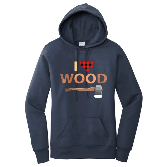 I Love Wood Lumberjack Heart Halloween Party Gift Women's Pullover Hoodie