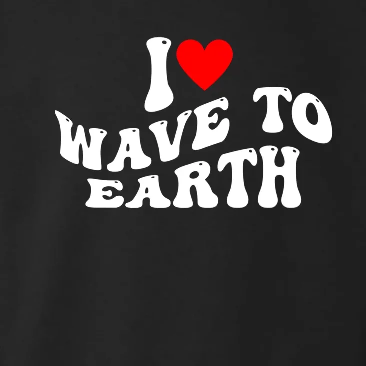 I Love Wave To Earth I Heart Wave To Earth Red Heart Toddler Hoodie