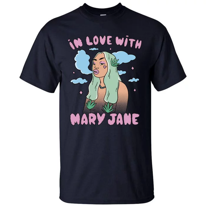 In Love With Mary Jane Female Marijuana Tall T-Shirt