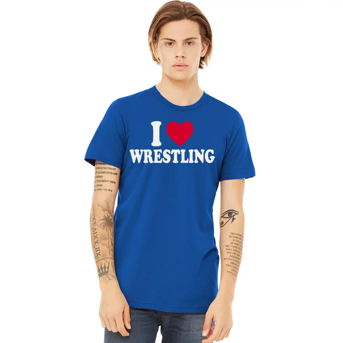 I Love Wrestling Heart Love Training Gift Premium T-Shirt