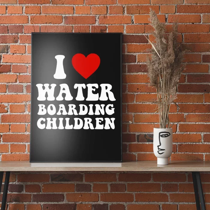 I Love Water Boarding Children Poster