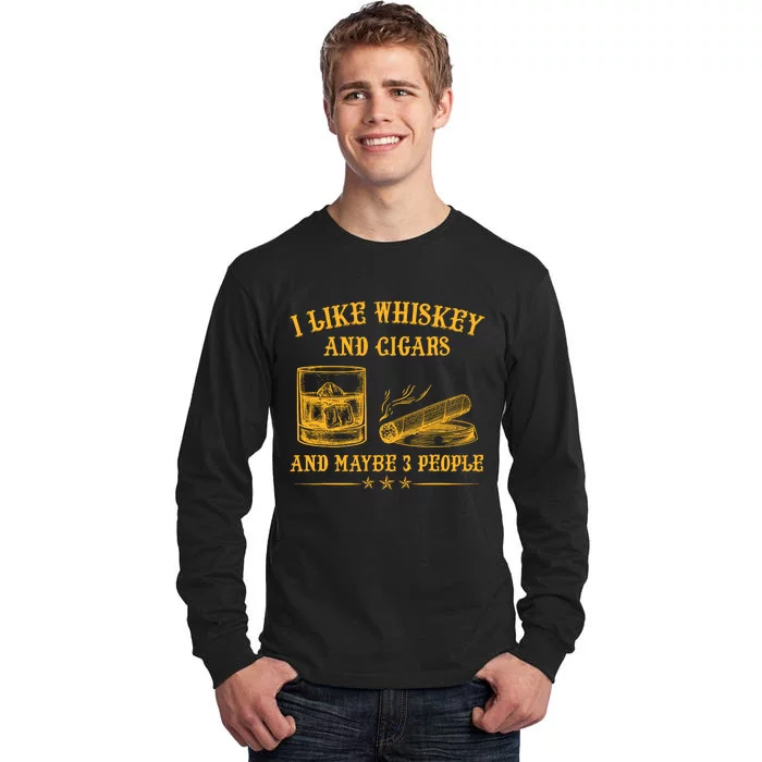 I Like Whiskey And Cigars And Maybe 3 People Vintage Tall Long Sleeve T-Shirt