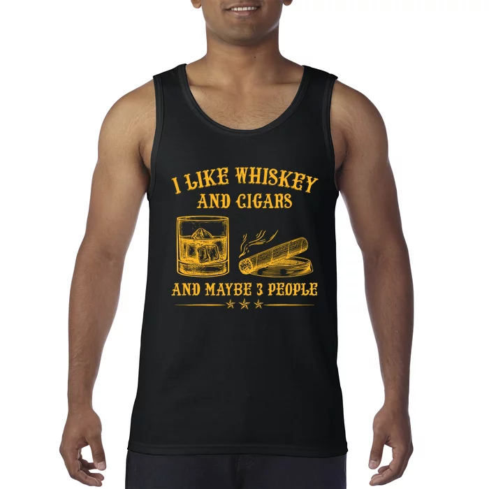 I Like Whiskey And Cigars And Maybe 3 People Vintage Tank Top