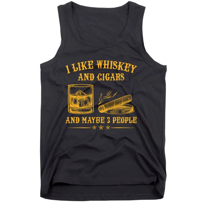 I Like Whiskey And Cigars And Maybe 3 People Vintage Tank Top