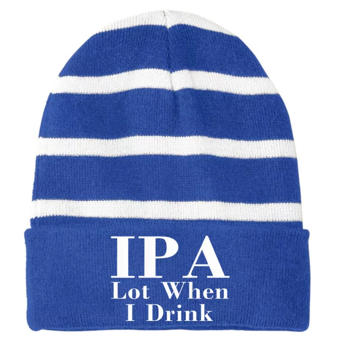 Ipa Lot When I Drink Striped Beanie with Solid Band