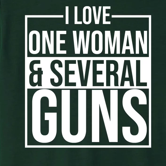 I Love Woman And Several Guns ChromaSoft Performance T-Shirt