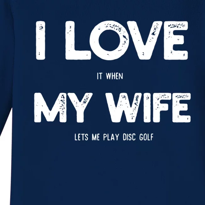 I Love Wife Lets Me Play Disc Golf Husband Golfing Player Gift Baby Long Sleeve Bodysuit