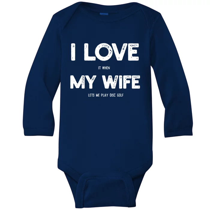 I Love Wife Lets Me Play Disc Golf Husband Golfing Player Gift Baby Long Sleeve Bodysuit