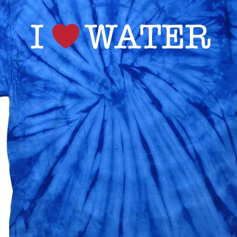 I Love Water Gift Tie-Dye T-Shirt