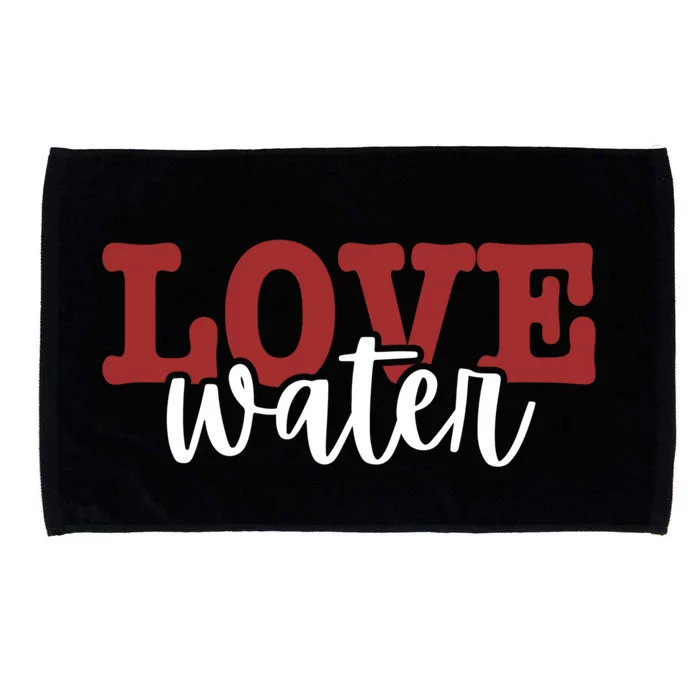 I Love Water Cool Gift Microfiber Hand Towel