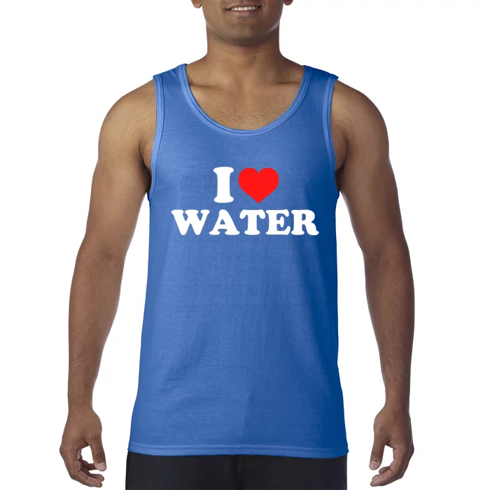 I Love Water Meaningful Gift Tank Top