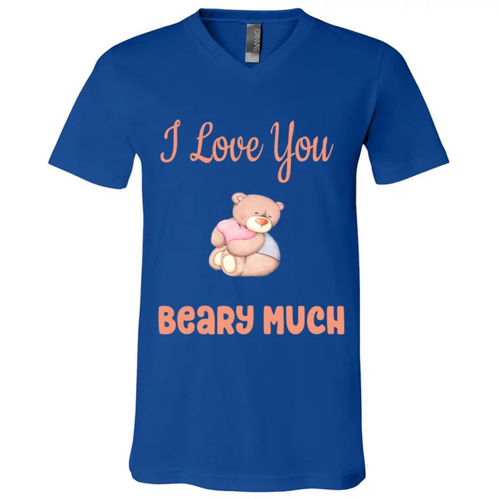 I Love You Beary Much Teddy Bear Valentine's Day Meaningful Gift V-Neck T-Shirt