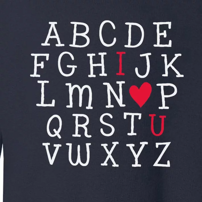 I LOVE YOU Valentines Day Alphabet Teacher Student School Toddler Sweatshirt