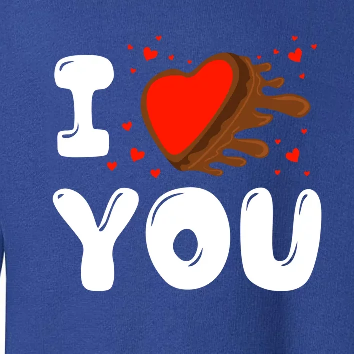 I Love You Heart Shape Covered With Chocolate Valentines Great Gift Toddler Sweatshirt