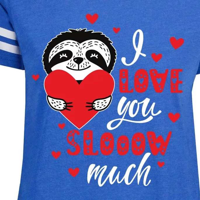 I Love You So Much Cute Sloth Valentines Day Gift Enza Ladies Jersey Football T-Shirt