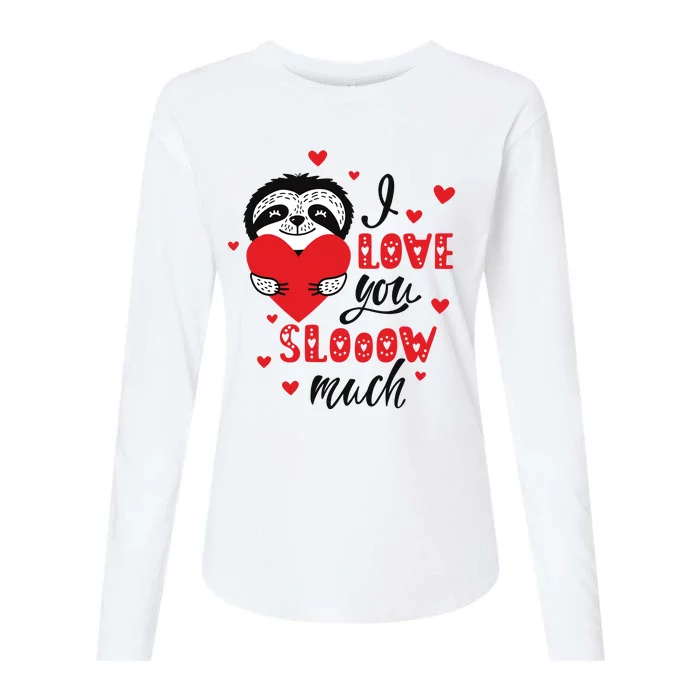 I Love You So Much Cute Sloth Valentines Day Gift Womens Cotton Relaxed Long Sleeve T-Shirt