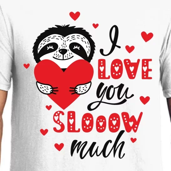 I Love You So Much Cute Sloth Valentines Day Gift Pajama Set