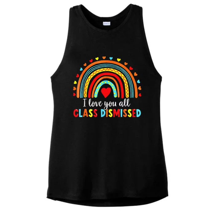 I Love You All Class Dismissed Last Day Of School Teacher Love Ladies Tri-Blend Wicking Tank