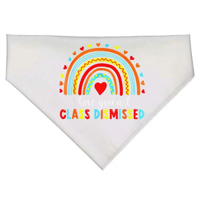 I Love You All Class Dismissed Last Day Of School Teacher Love USA-Made Doggie Bandana