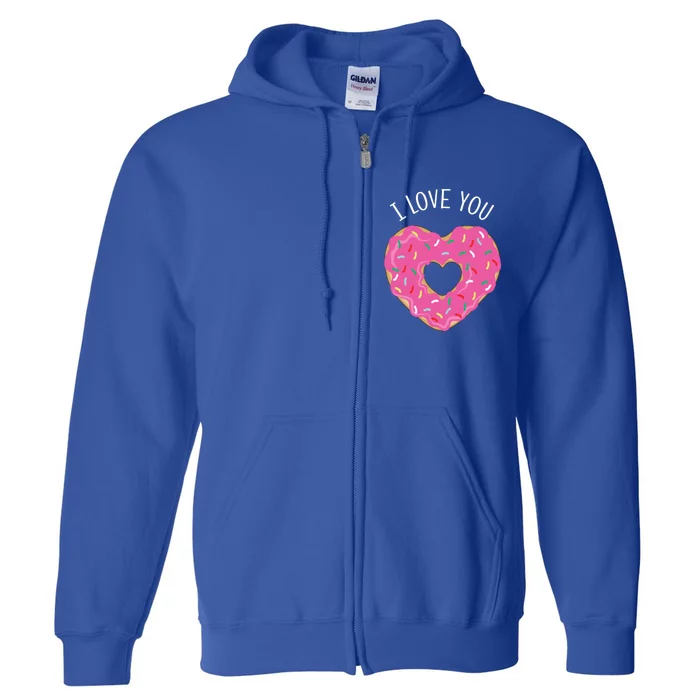 I Love You Valentine's Day Donut Heart Cute Gift Full Zip Hoodie