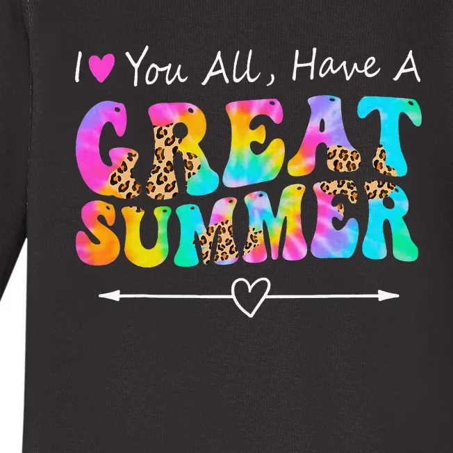 I Love You All Have a Great Summer Groovy For Wo Teacher Baby Long Sleeve Bodysuit