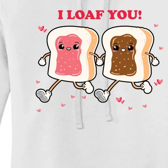 I Loaf You Valentines Day Funny Gift Women's Pullover Hoodie