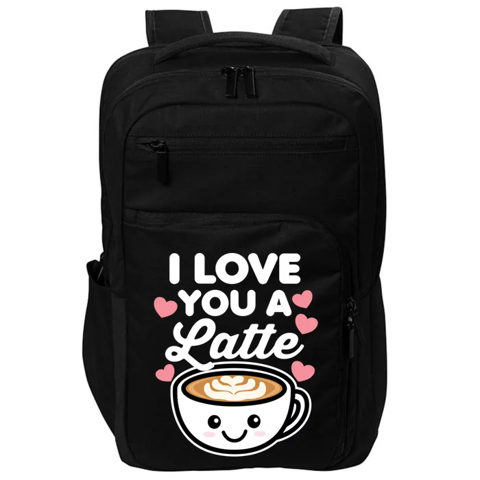 I Love You A Latte Coffee Hearts Valentine's Day White Text Gift Impact Tech Backpack