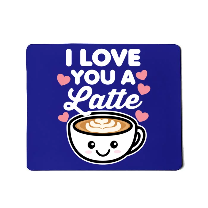 I Love You A Latte Coffee Hearts Valentine's Day White Text Gift Mousepad