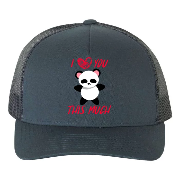 I Love You This Much Cute Panda Hug Valentine's Holiday Gift Yupoong Adult 5-Panel Trucker Hat