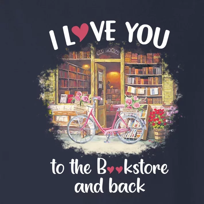 I Love You To The Bookstore And Back Book Lover Reader Funny Toddler Long Sleeve Shirt