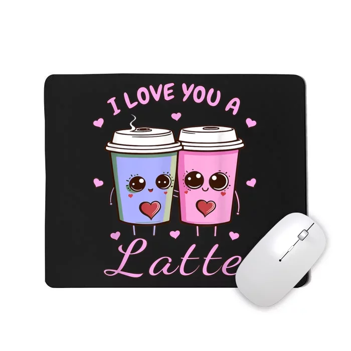 I Love You A Latte Coffee Lover Retro Groovy Valentines Day Mousepad