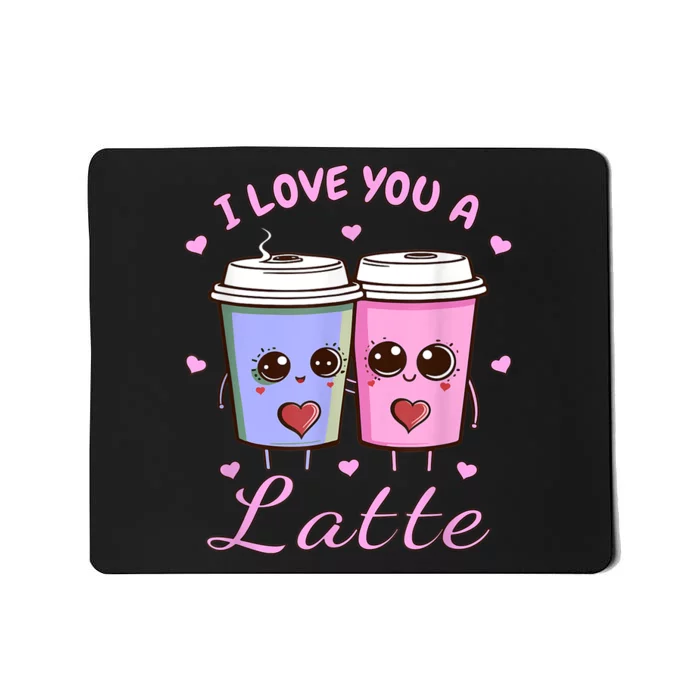 I Love You A Latte Coffee Lover Retro Groovy Valentines Day Mousepad