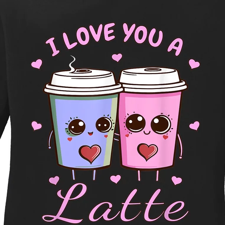 I Love You A Latte Coffee Lover Retro Groovy Valentines Day Ladies Long Sleeve Shirt