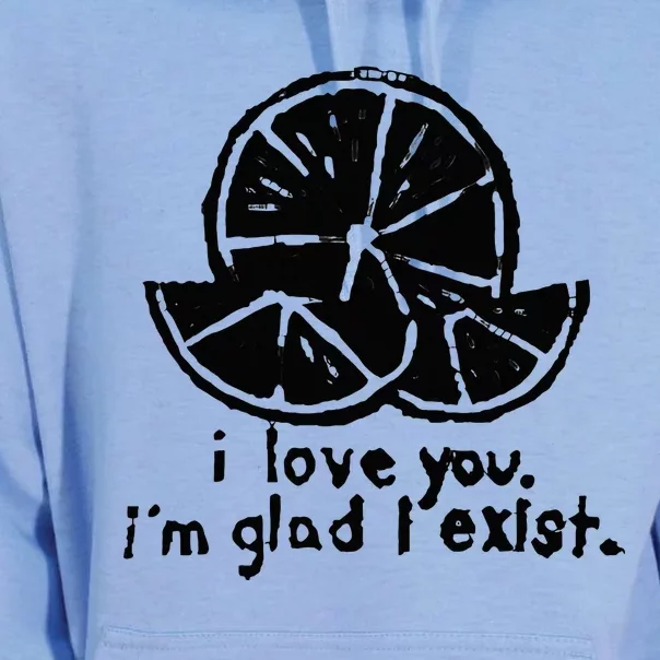 I Love You I’M Glad I Exist Unisex Surf Hoodie