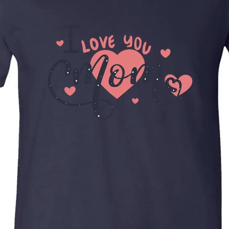 I Love You Mom V-Neck T-Shirt