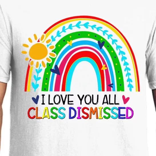 I Love You All Class Dismissed Teacher for Wo Pajama Set