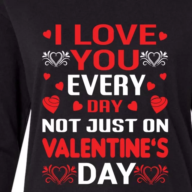 I Love You Everyday Valentines Day Cute Heart Lover Gift Womens Cotton Relaxed Long Sleeve T-Shirt