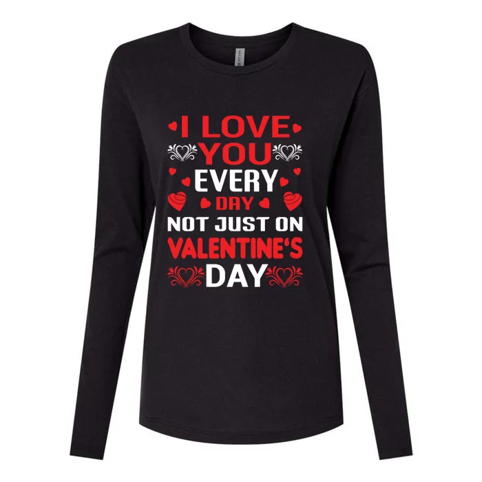 I Love You Everyday Valentines Day Cute Heart Lover Gift Womens Cotton Relaxed Long Sleeve T-Shirt